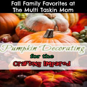 Do you struggle making crafts? Check out this pumpkin crafting post!
