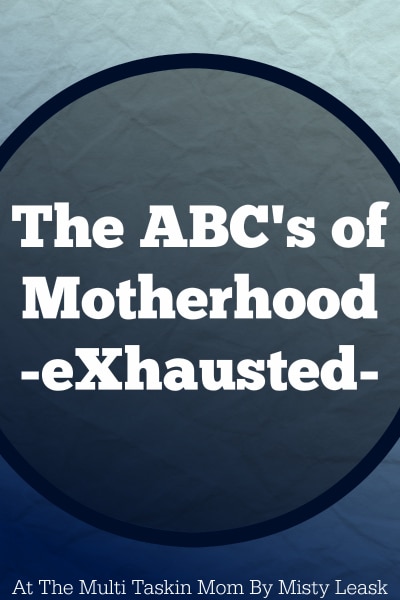 Part of the motherhood journey is being exhausted.