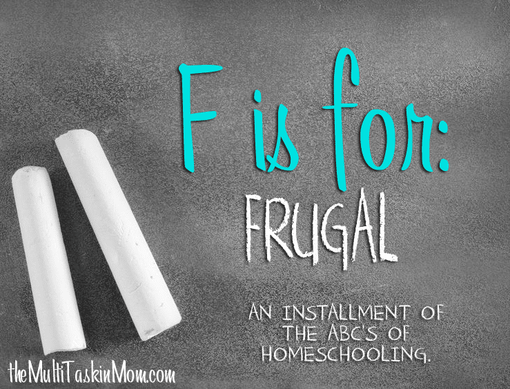 F is for Frugal