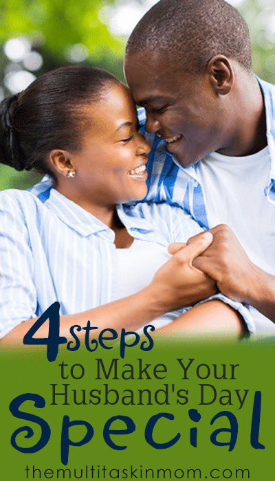 Four steps that you should take to make your husbands day special